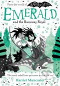 Kniha: Emerald and the Runaway Royal (Harriet Muncaster). Oxford University Press, 2024 Kniha: Emerald and the Runaway Royal (Harriet Muncaster). Oxford University Press, 2024