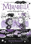 Kniha: Mirabelle and the Midnight Feast (Harriet Muncaster). Oxford University Press, 2024 Kniha: Mirabelle and the Midnight Feast (Harriet Muncaster). Oxford University Press, 2024