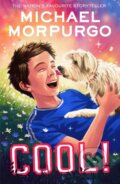 Kniha: Cool! (Michael Morpurgo). HarperCollins, 2024 Kniha: Cool! (Michael Morpurgo). HarperCollins, 2024