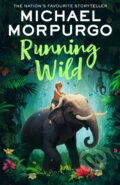 Kniha: Running Wild (Michael Morpurgo). HarperCollins, 2024 Kniha: Running Wild (Michael Morpurgo). HarperCollins, 2024