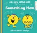 Kniha: Mr Men Little Miss: Something New (Roger Hargreaves). Farshore, 2024 Kniha: Mr Men Little Miss: Something New (Roger Hargreaves). Farshore, 2024