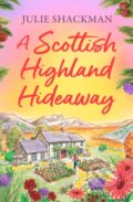 Kniha: A Scottish Highland Hideaway (Julie Shackman). One More Chapter, 2024 Kniha: A Scottish Highland Hideaway (Julie Shackman). One More Chapter, 2024