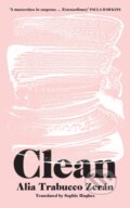 Kniha: Clean (Alia Trabucco Zeran). Fourth Estate, 2024 Kniha: Clean (Alia Trabucco Zeran). Fourth Estate, 2024