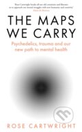 Kniha: The Maps We Carry (Rose Cartwright). The Borough Press, 2024 Kniha: The Maps We Carry (Rose Cartwright). The Borough Press, 2024