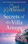 Kniha: Secrets of the Villa Amore (Carol Kirkwood). HarperCollins, 2024 Kniha: Secrets of the Villa Amore (Carol Kirkwood). HarperCollins, 2024