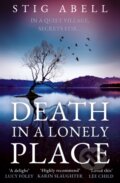 Kniha: Death in a Lonely Place (Stig Abell). Hemlock Press, 2024 Kniha: Death in a Lonely Place (Stig Abell). Hemlock Press, 2024