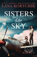 Kniha: Sisters of the Sky (Lana Kortchik). HQ, 2023 Kniha: Sisters of the Sky (Lana Kortchik). HQ, 2023