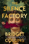 Kniha: The Silence Factory (Bridget Collins). The Borough Press, 2024 Kniha: The Silence Factory (Bridget Collins). The Borough Press, 2024