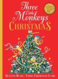 Kniha: Three Little Monkeys at Christmas (Quentin Blake). HarperCollins, 2023 Kniha: Three Little Monkeys at Christmas (Quentin Blake). HarperCollins, 2023
