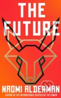 Kniha: The Future (Naomi Alderman). Fourth Estate, 2023 Kniha: The Future (Naomi Alderman). Fourth Estate, 2023