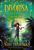 Kniha: Divoríša (Pari Thomson). Motýľ, 2025 Kniha: Divoríša (Pari Thomson). Motýľ, 2025