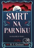 Kniha: Smrt na parníku (L.R. Graham). Cosmopolis, 2025 Kniha: Smrt na parníku (L.R. Graham). Cosmopolis, 2025