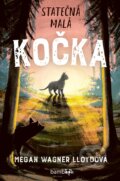Kniha: Statečná malá kočka (Megan Lloyd Wagner). Bambook, 2025 Kniha: Statečná malá kočka (Megan Lloyd Wagner). Bambook, 2025
