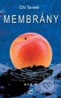 Kniha: Membrány (Chi Ta-wei). Mi:Lu Publishing, 2025 Kniha: Membrány (Chi Ta-wei). Mi:Lu Publishing, 2025