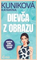 E-kniha: Dievča z obrazu (Katarína Kuniková), 2024 E-kniha: Dievča z obrazu (Katarína Kuniková), 2024