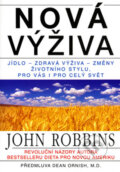 Kniha: Nová výživa (John Robbins). Pragma, 2006 Kniha: Nová výživa (John Robbins). Pragma, 2006