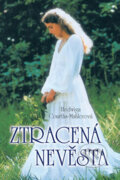 Kniha: Ztracená nevěsta (Hedwiga Courths-Mahlerová). Moba, 2006 Kniha: Ztracená nevěsta (Hedwiga Courths-Mahlerová). Moba, 2006