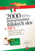 Kniha: 2000 nejpoužívanějších italských slov + MP3 (Eva Ferrarová, Miroslava Ferrarová a Vlastimila Pospíšilová), 2006 Kniha: 2000 nejpoužívanějších italských slov + MP3 (Eva Ferrarová, Miroslava Ferrarová a Vlastimila Pospíšilová), 2006