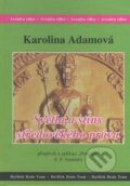 Kniha: Světla a stíny středověkého práva (Karolina Adamová). AVENIRA Stiftung, 2006 Kniha: Světla a stíny středověkého práva (Karolina Adamová). AVENIRA Stiftung, 2006