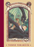 Kniha: Řada nešťastných příhod: Temné terárium (Lemony Snicket), 2001 Kniha: Řada nešťastných příhod: Temné terárium (Lemony Snicket), 2001