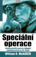 Kniha: Speciální operace (William H. McRaven). Jota, 2007 Kniha: Speciální operace (William H. McRaven). Jota, 2007