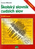 Školský slovník cudzích slov - Roman Mikuláš, Príroda, 2006