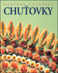 Kniha: Chuťovky (Slovart). Slovart, 2006 Kniha: Chuťovky (Slovart). Slovart, 2006