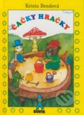 Kniha: Čačky hračky (Krista Bendová). Buvik, 2004 Kniha: Čačky hračky (Krista Bendová). Buvik, 2004