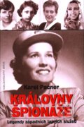 Kniha: Královny špionáže (Karel Pacner). Brána, 2006 Kniha: Královny špionáže (Karel Pacner). Brána, 2006