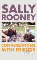 Kniha: Conversations with Friends (Sally Rooney). Faber and Faber, 2017 Kniha: Conversations with Friends (Sally Rooney). Faber and Faber, 2017