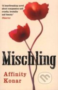 Kniha: Mischling (Affinity Konar). Atlantic Books, 2017 Kniha: Mischling (Affinity Konar). Atlantic Books, 2017
