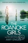 Kniha: The Roanoke Girls (Amy Engel). Hodder and Stoughton, 2017 Kniha: The Roanoke Girls (Amy Engel). Hodder and Stoughton, 2017
