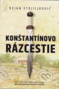 Kniha: Konštantínovo rázcestie (Dejan Stojiljković). ESA, 2017 Kniha: Konštantínovo rázcestie (Dejan Stojiljković). ESA, 2017