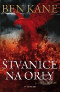 Kniha: Štvanice na orly (Ben Kane). Vyšehrad, 2017 Kniha: Štvanice na orly (Ben Kane). Vyšehrad, 2017