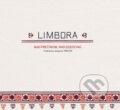 Hudební CD: Limbora: Nad prečínom, nad dzedzinu (Hudobné albumy). Hudobné albumy, 2017 Hudební CD: Limbora: Nad prečínom, nad dzedzinu (Hudobné albumy). Hudobné albumy, 2017