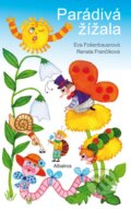 Kniha: Parádivá žížala (Eva Fošenbauerová a Renata Frančíková). Albatros CZ, 2017 Kniha: Parádivá žížala (Eva Fošenbauerová a Renata Frančíková). Albatros CZ, 2017