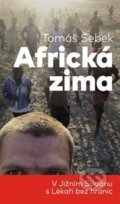 Kniha: Africká zima (Tomáš Šebek), 2017 Kniha: Africká zima (Tomáš Šebek), 2017