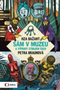 Kniha: Sám v muzeu a výpravy strojem času (Petra Braunová). Edice ČT, 2017 Kniha: Sám v muzeu a výpravy strojem času (Petra Braunová). Edice ČT, 2017