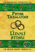 Kniha: Údolí stínu (Peter Tremayne). Vyšehrad, 2017 Kniha: Údolí stínu (Peter Tremayne). Vyšehrad, 2017