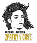 Kniha: Michael Jackson: Zpátky v čase (Daryl Easlea a Ndugu Chancler). Edice knihy Omega, 2018 Kniha: Michael Jackson: Zpátky v čase (Daryl Easlea a Ndugu Chancler). Edice knihy Omega, 2018