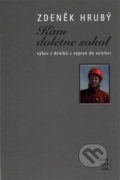 Kniha: Kam dolétne sokol (Boris Hlaváček a Zdeněk Hrubý). ASA, 2017 Kniha: Kam dolétne sokol (Boris Hlaváček a Zdeněk Hrubý). ASA, 2017