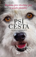 Kniha: Psí cesta (W. Bruce Cameron). Ikar CZ, 2017 Kniha: Psí cesta (W. Bruce Cameron). Ikar CZ, 2017