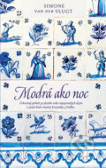 Kniha: Modrá ako noc (Simone van der Vlugt). Slovart, 2017 Kniha: Modrá ako noc (Simone van der Vlugt). Slovart, 2017