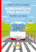 Kniha: Dobrodružství pana Kolečka (Michaela Mlíčková Jelínková). Bambook, 2017 Kniha: Dobrodružství pana Kolečka (Michaela Mlíčková Jelínková). Bambook, 2017