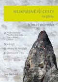 Kniha: Nejkrásnější cesty na písku (Jana Bejčková). Jana Bejčková, 2015 Kniha: Nejkrásnější cesty na písku (Jana Bejčková). Jana Bejčková, 2015