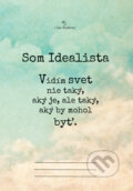 Som Idealista - zošit, 2017 Som Idealista - zošit, 2017