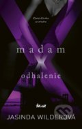 Kniha: Madam X - Odhalenie (Jasinda Wilder), 2018 Kniha: Madam X - Odhalenie (Jasinda Wilder), 2018