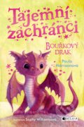 Kniha: Tajemní zachránci: Bouřkový drak (Paula Harrison). Nakladatelství Fragment, 2017 Kniha: Tajemní zachránci: Bouřkový drak (Paula Harrison). Nakladatelství Fragment, 2017