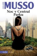 Kniha: Noc v Central Parku (Guillaume Musso). Motto, 2017 Kniha: Noc v Central Parku (Guillaume Musso). Motto, 2017