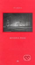 Kniha: Miniová pole (Vít Janota). Dauphin, 2008 Kniha: Miniová pole (Vít Janota). Dauphin, 2008